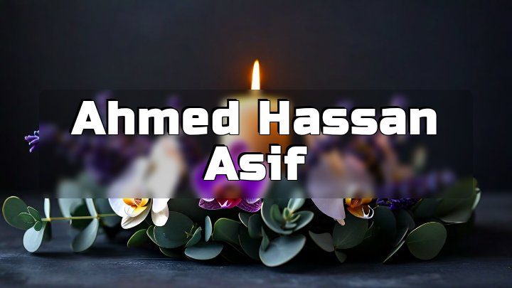 Ahmed Hassan Asif, Mississauga, ON