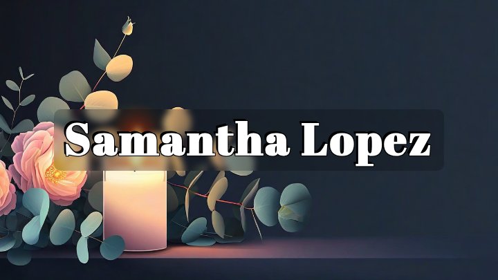 Samantha Lopez, Thousand Oaks, CA